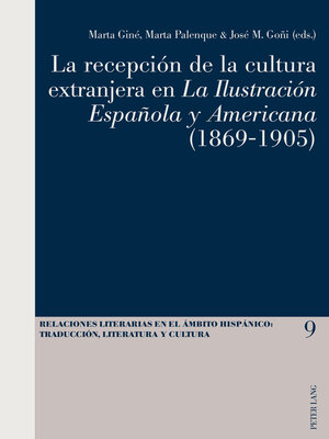 cover image of La recepción de la cultura extranjera en «La Ilustración Española y Americana»(1869-1905)